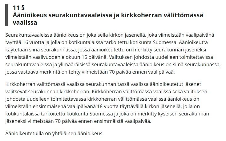 Ote nykyisestä kirkkolaista. Kirkolliskokouksessa käsiteltiin keväällä 2025 aloitetta, jossa ehdotetaan lain muuttamista siten, että vaalitavat olisivat keskenään tasavertaisia.