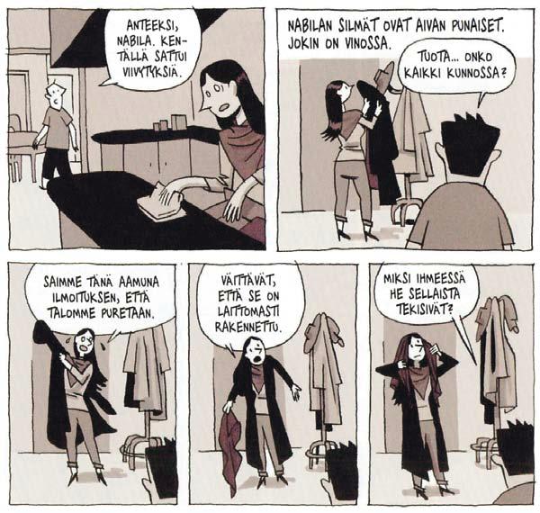 Guy Delisle yhdistää arjen ja draaman: palestiinalaisen lastenhoitajan kotitalo on saanut viranomaisilta purkutuomion.