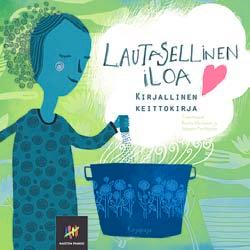 Lautasellinen iloa -kirja yhdistää tarinat ja reseptit.