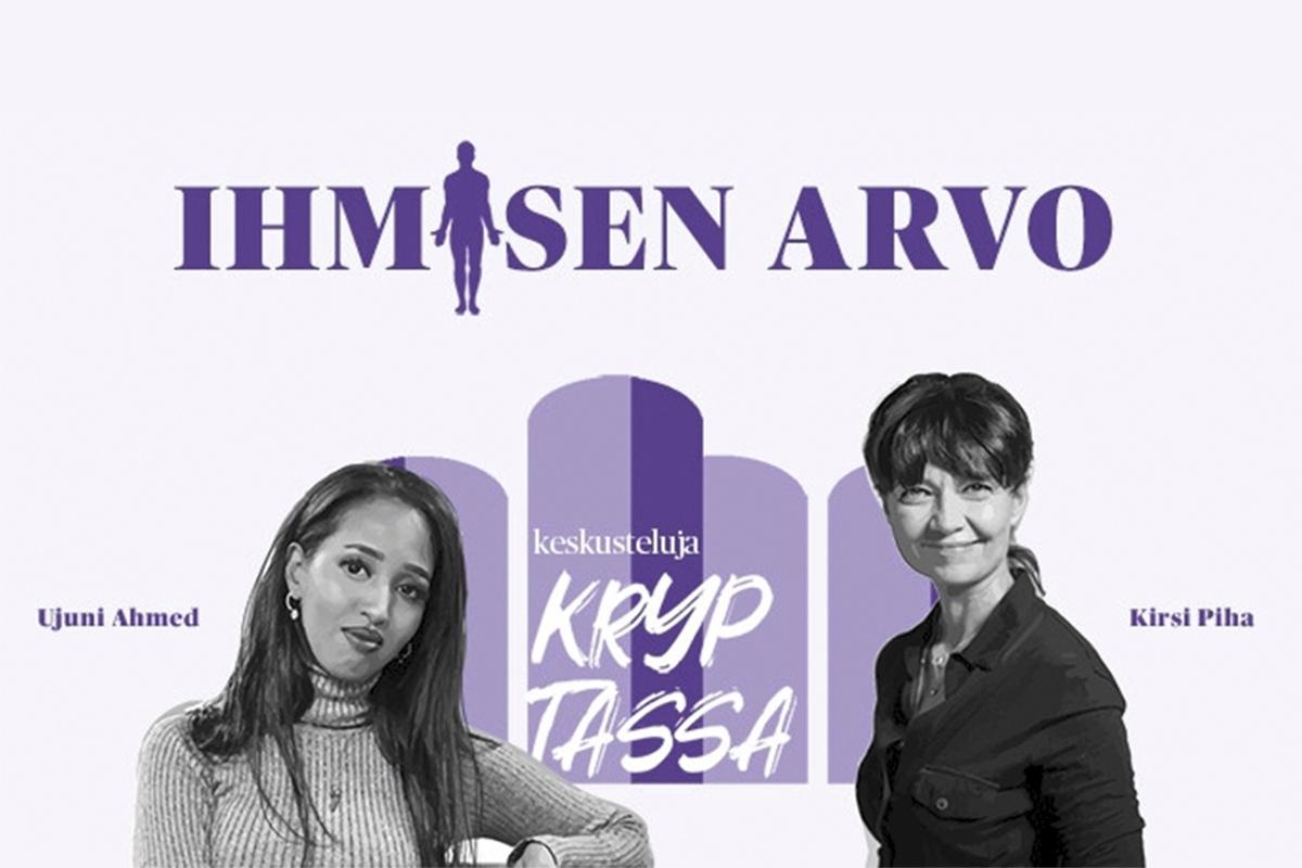 Ujuni Ahmed ja Kirsi Piha keskustelevat podcastissa siitä, mitä on ihmisarvoinen elämä ja kuka siitä saa päättää.