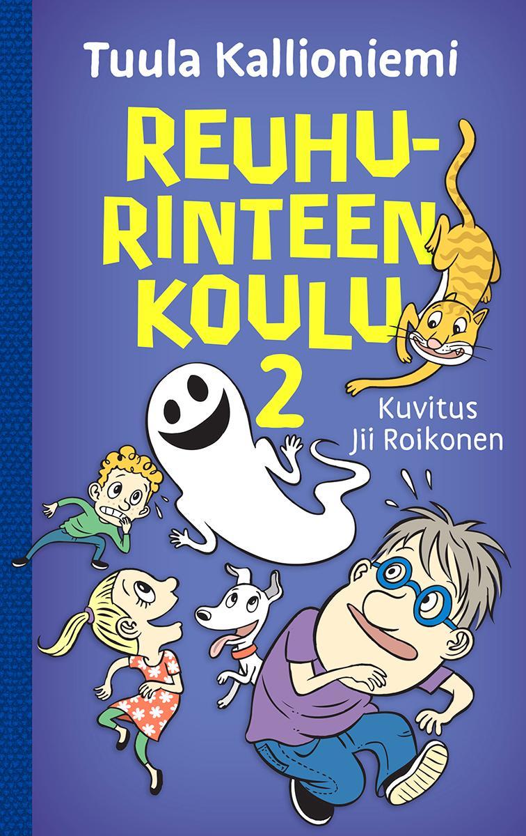 Tuula Kallioniemi: Reuhurinteen koulu 2. Kuvitus Jii Roikonen. Otava 2017.